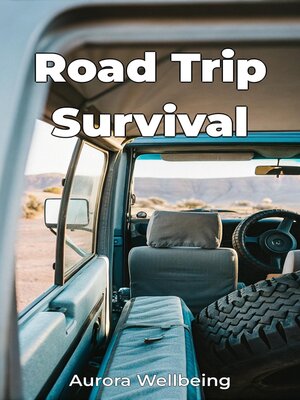 cover image of Road Trip Survival